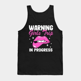 Girls Trip In Progress Vacation Party Bachelorette Tank Top